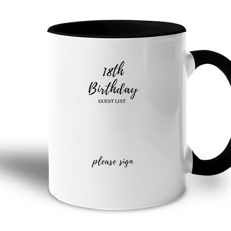 18Th Birthday Guest List 18 Years Old Anniversary Gift Accent Mug