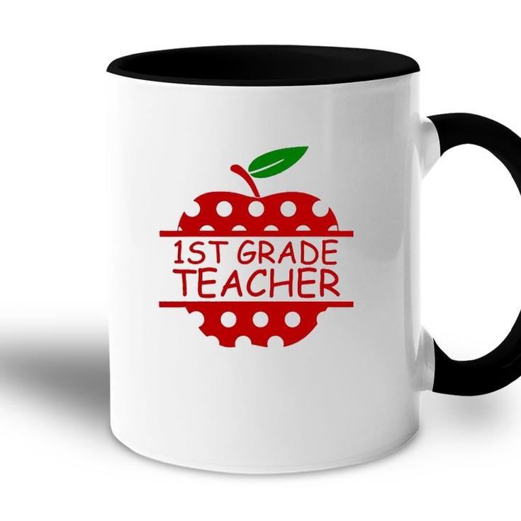 1St Grade Teacher Teaching Lover Apple Accent Mug