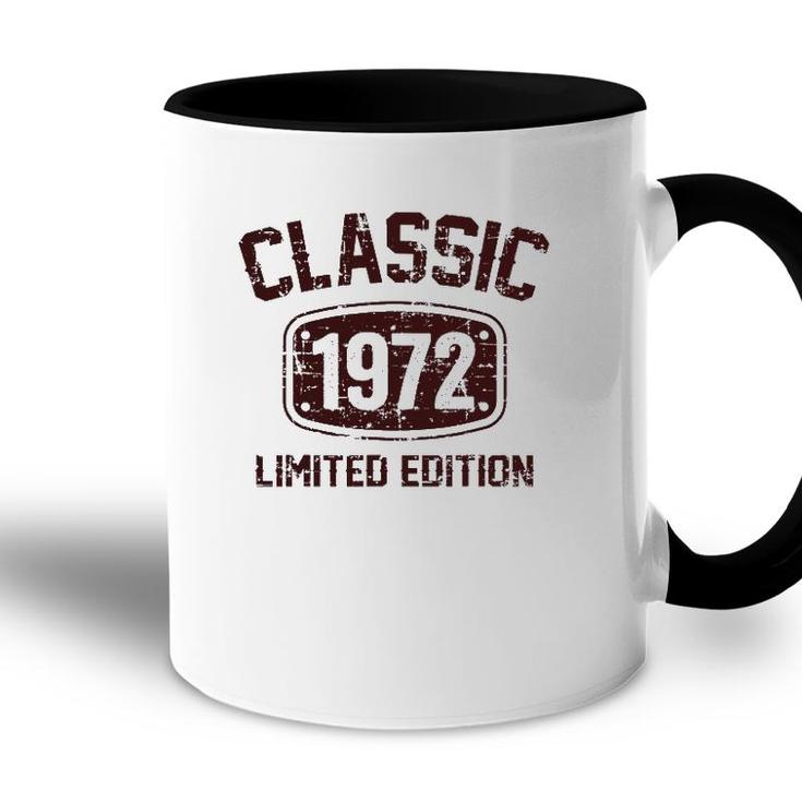 50 Years Old Classic 1972 Limited Edition 50Th Birthday Accent Mug