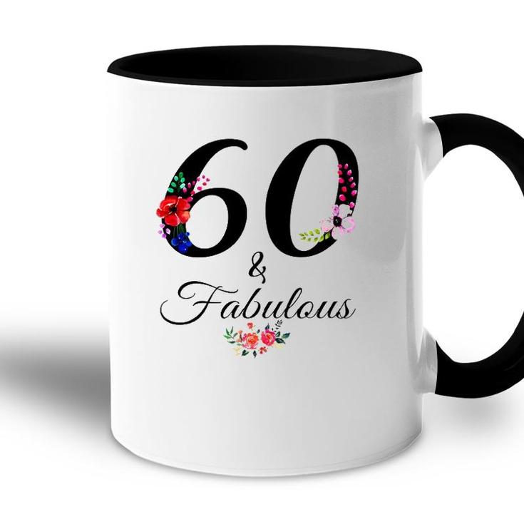 60 & Fabulous 60 Years Old Vintage Floral 1962 60Th Birthday Accent Mug