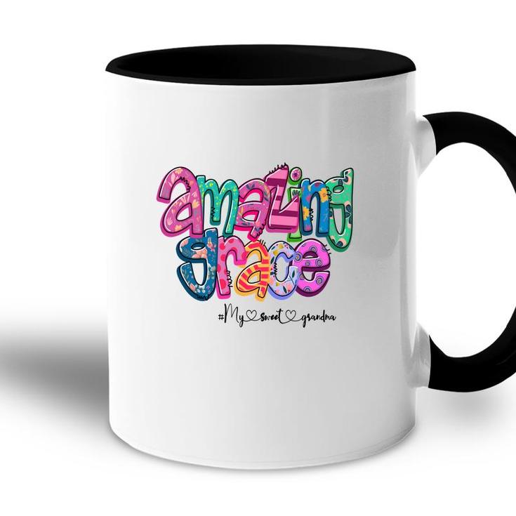 Amazing Grace My Sweet Grandma Gift From Daughter With Love New Accent Mug