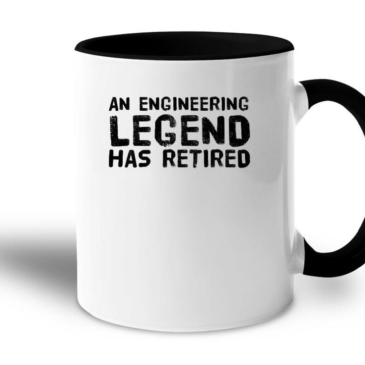 An Engineering Legend Has Retired Funny Retirement Gift Accent Mug