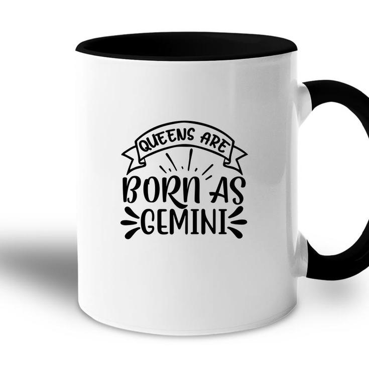 Awesome Design Queens Are Born As Gemini Girl Birthday Accent Mug