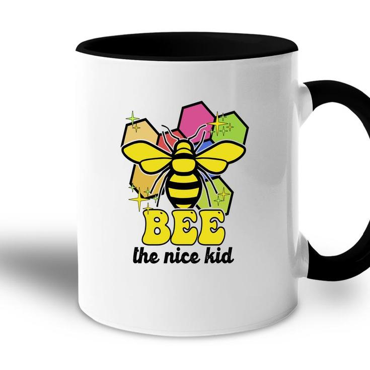 Bee The Nice Kid Idea Custom Gif For Teacher Accent Mug