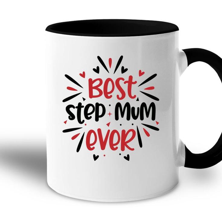 Best Step Mum Ever Bright Stepmom Mothers Day Accent Mug