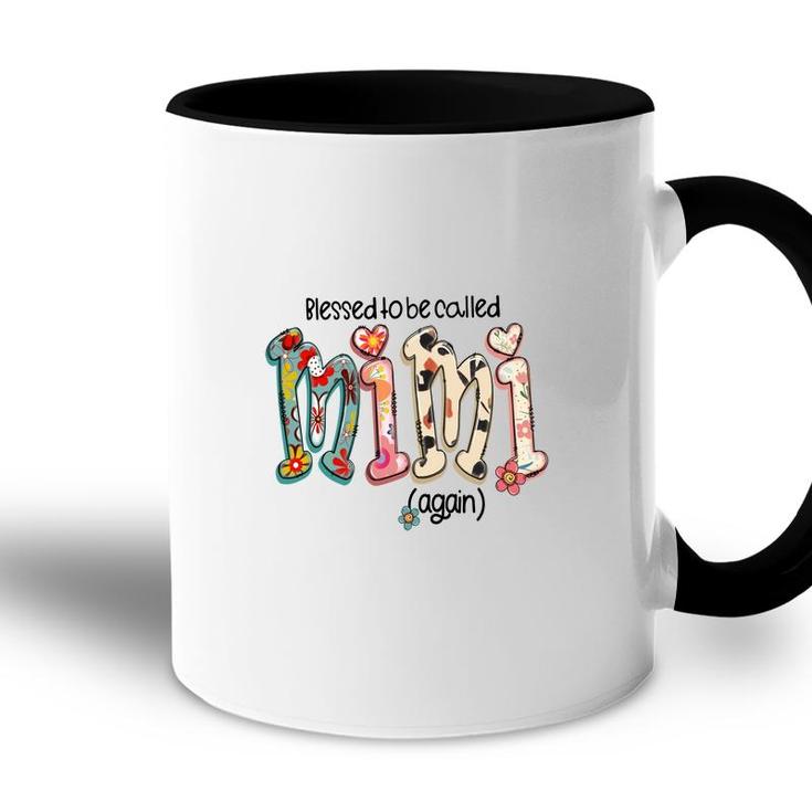 Blessed To Be Called Mimi Again Gift For Grandma New Accent Mug