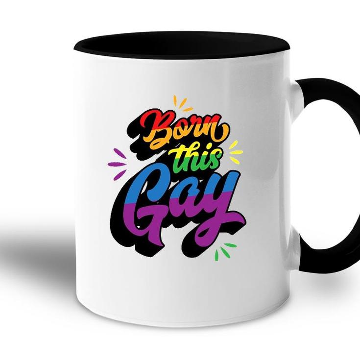 Born This Gay Funny Trendy Lgbtq Pride Cute Queer Aesthetic Accent Mug