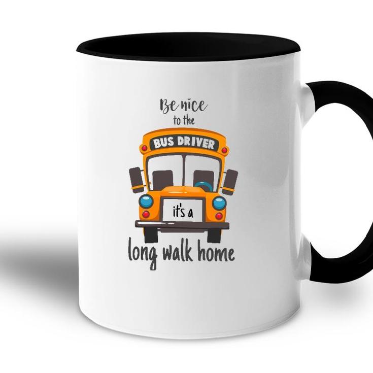 Bus Driver  Funny School Bus Driver Gift Quote Accent Mug
