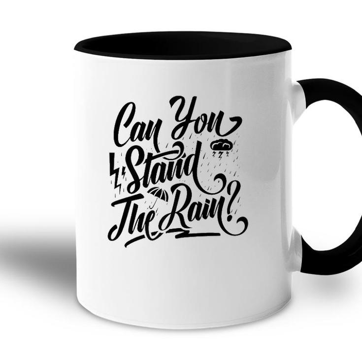 Can You Stand The Rain Ronnie Bobby Ricky Mike Ralph Johnny  Accent Mug