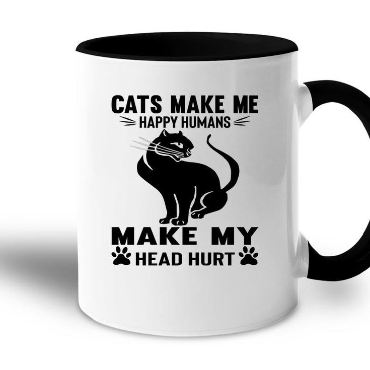 Cats Make Me Happy Humans Make My Head Hurt Black Accent Mug