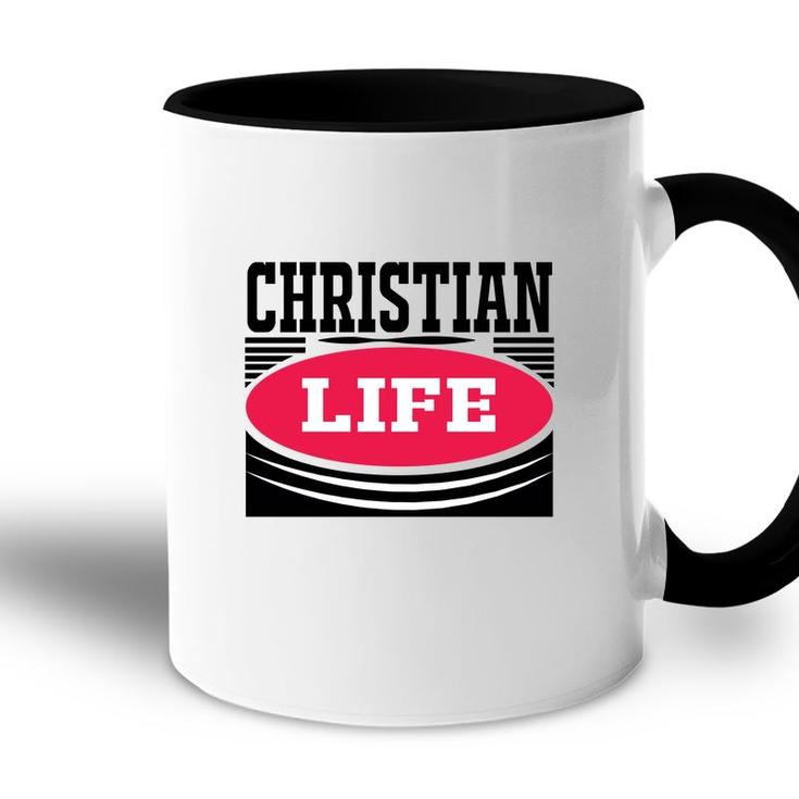 Christian Life Bible Verse Black Graphic Great Christian Accent Mug