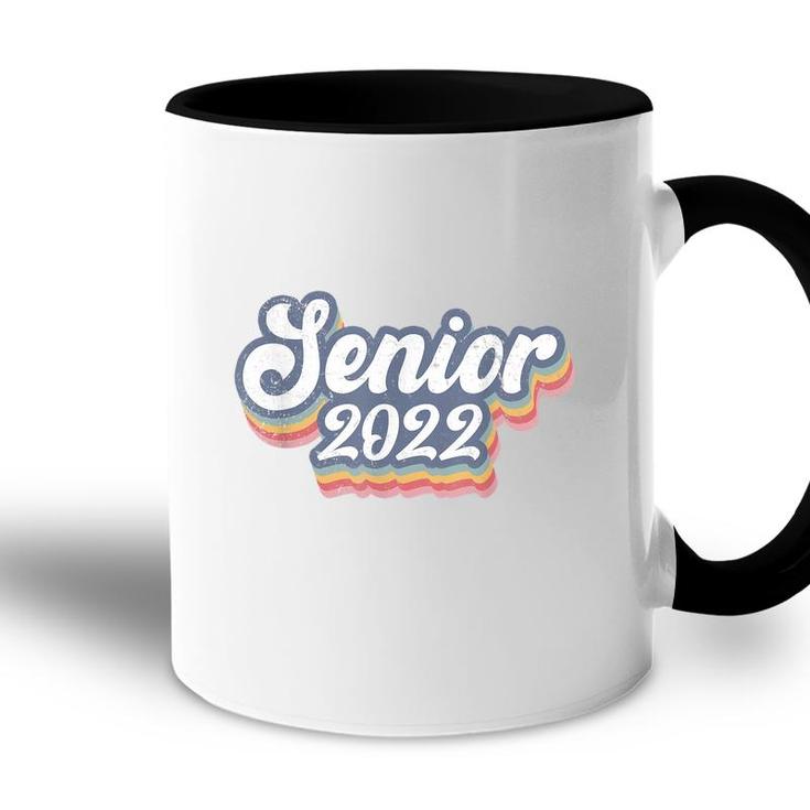 Class Of 2022 Senior Class Of 2022 Senior  For Girls  Accent Mug