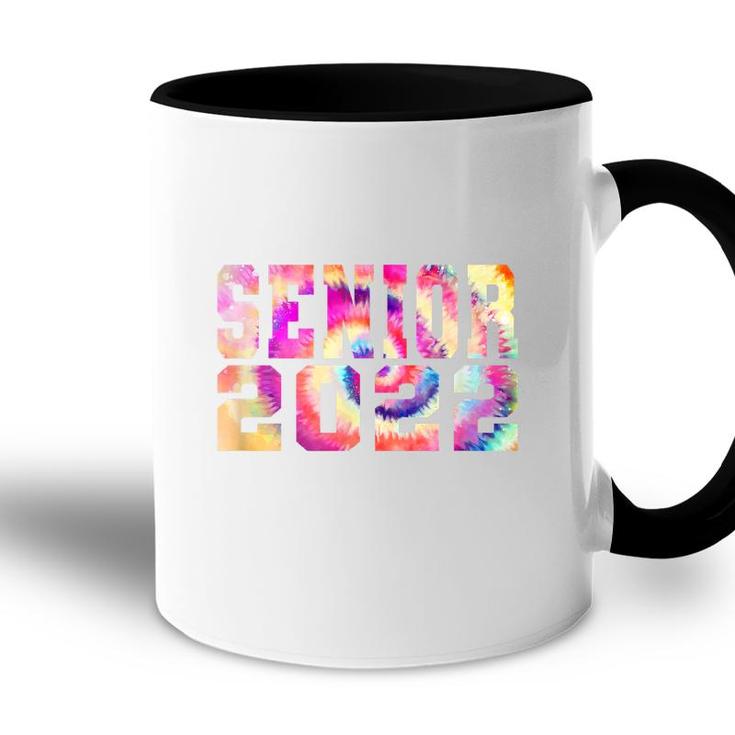 Cool Senior 2022 Tie Dye Art  Accent Mug