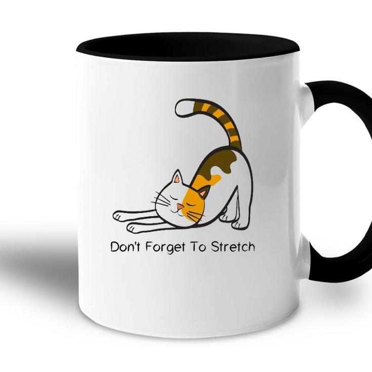 Dont Forget To Stretch Yoga Cat Lover Workout Accent Mug
