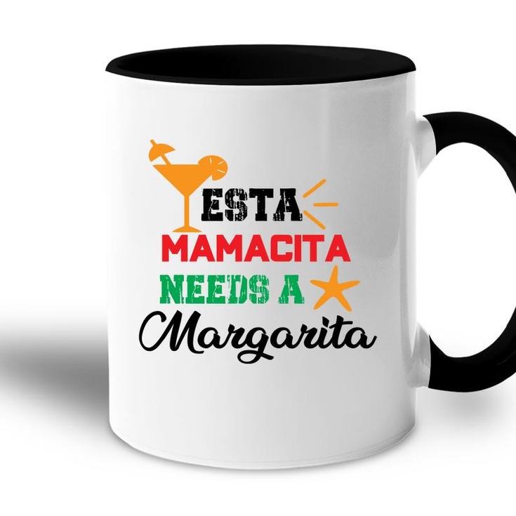 Esta Mama Cita Needs A Margarita Cocktail Accent Mug
