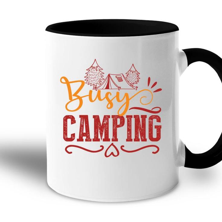 Explore Travel Lovers Always Busy Camping Accent Mug