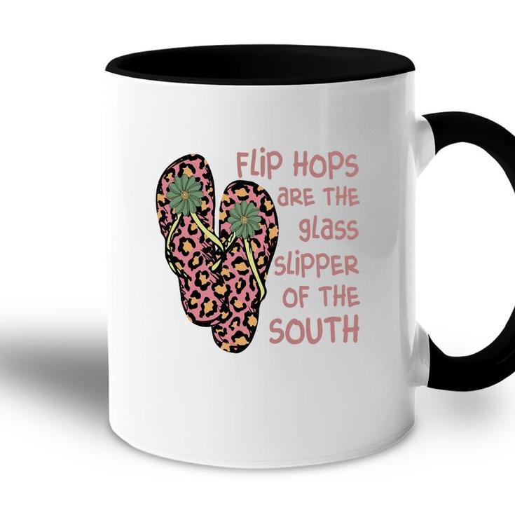 Flip Hops Are The Glass Supper Of The South Retro Beach Accent Mug
