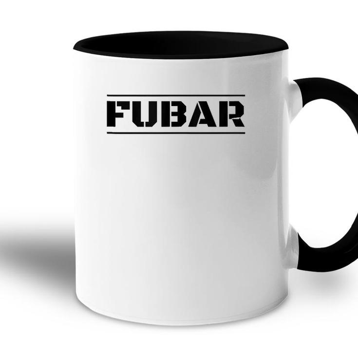 Funny Military Slang Fubar  Accent Mug