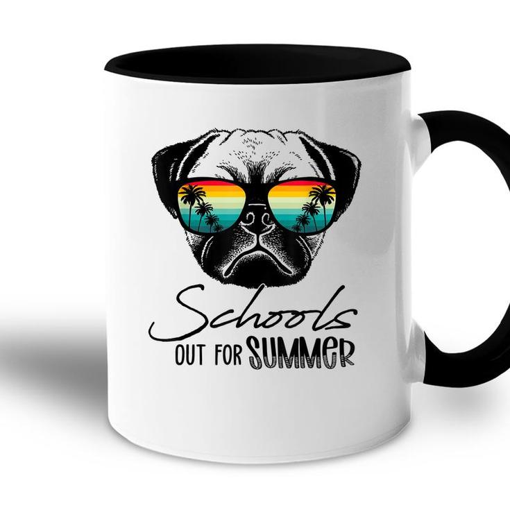 Funny Pug Last Day Of School Schools Out For Summer Teacher  Accent Mug
