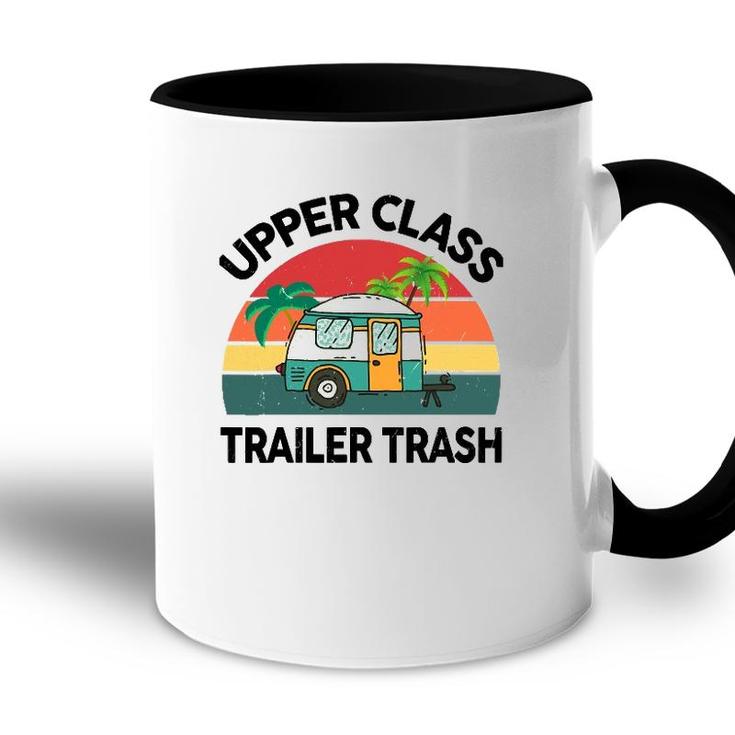 Funny Rv Camping Upper Class Trailer Trash Camper Motorhome Accent Mug