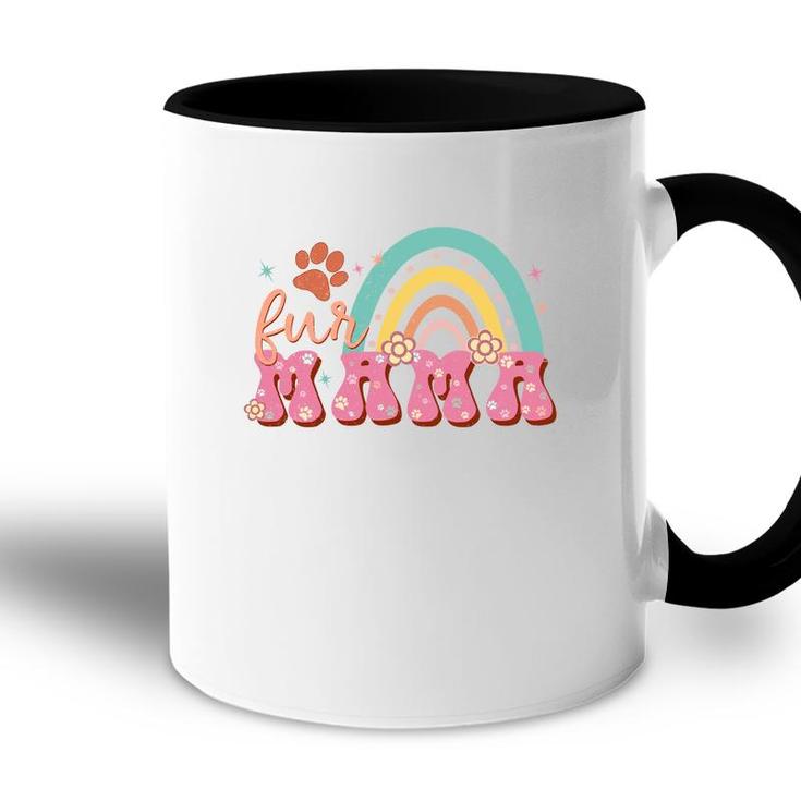 Fur Mom Rainbow Inspire Cat Lover For Mommy Accent Mug