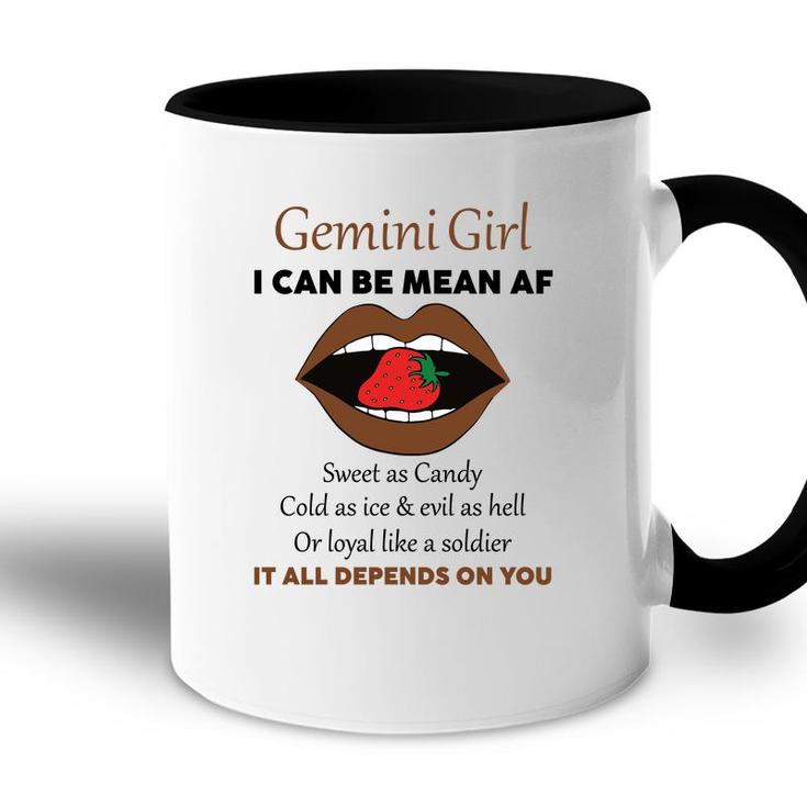 Gemini Girl I Can Be Mean Af Funny Quote Birthday Accent Mug