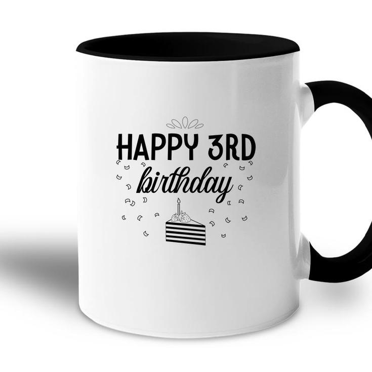 Happy 3Rd Birthday Black Version With A Sweet Cake Birthday Accent Mug