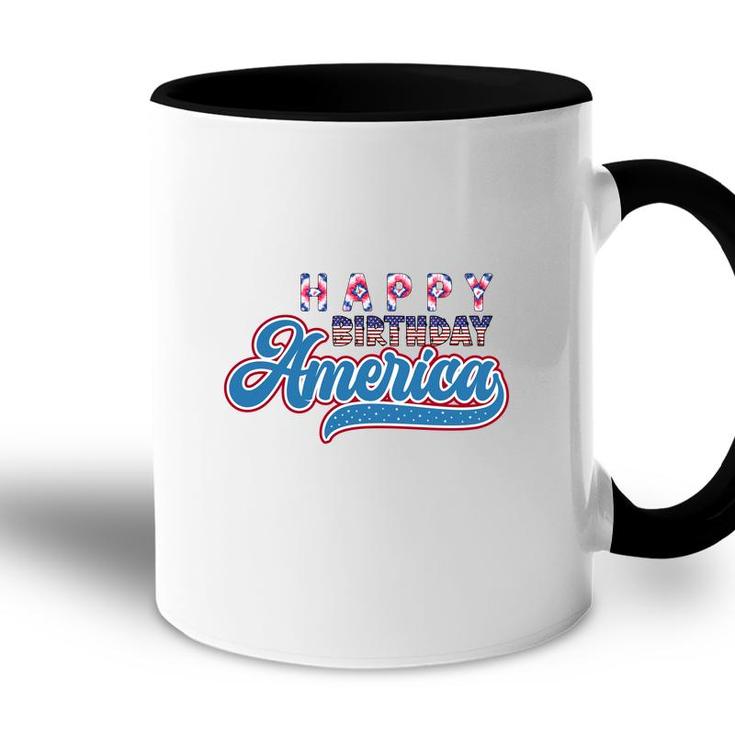 Happy Birthday America July Independence Day 2022 Accent Mug