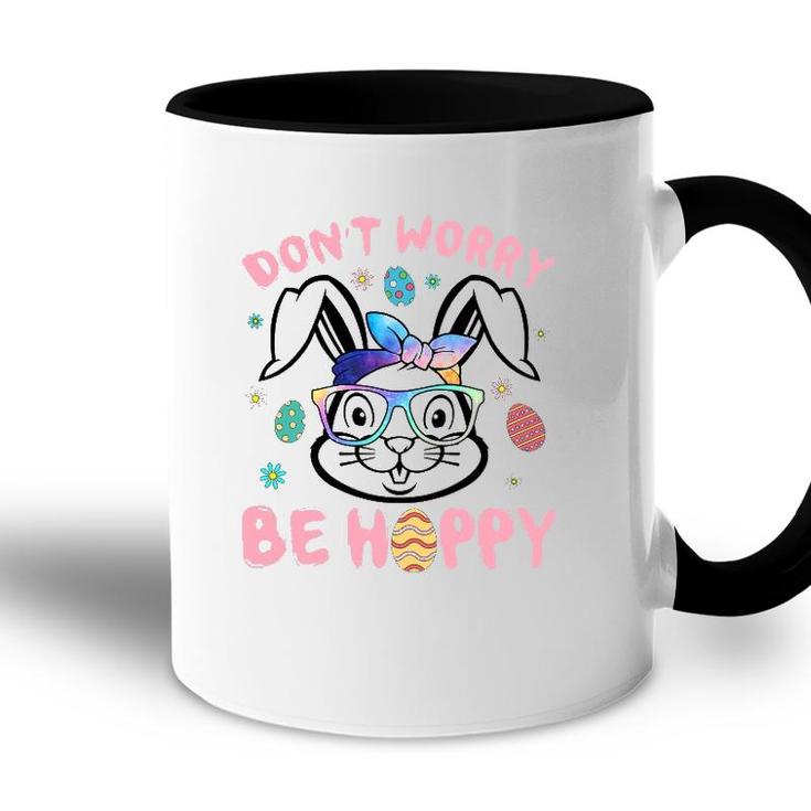 Happy Easter Day Dont Worry Be Hoppy Easter Bunny Women Accent Mug