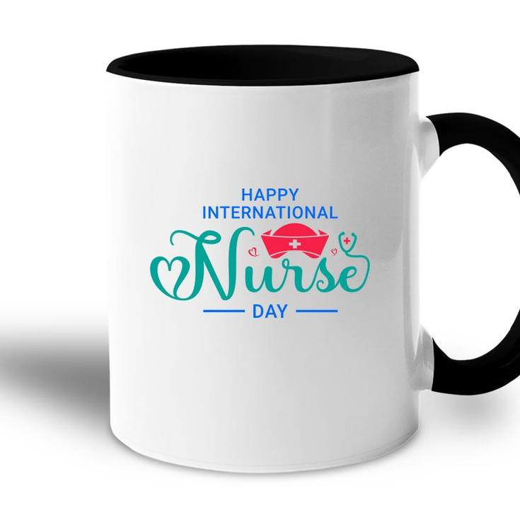 Happy Interational Nurses Day Familiar Gift 2022 Accent Mug