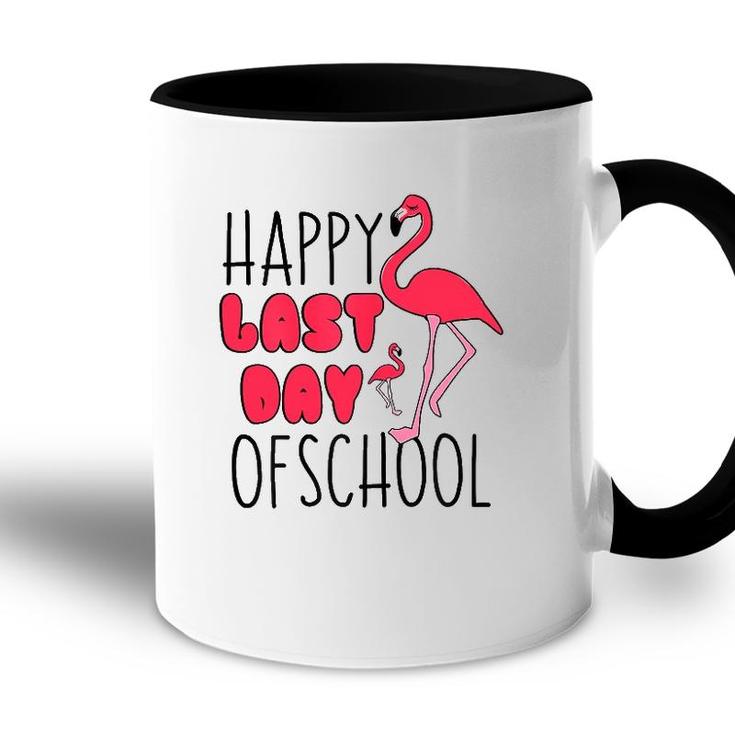 Happy Last Day Of School Flamingo Funny Saying For Teacher Accent Mug