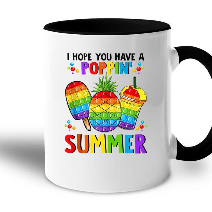 I Hope You Have A Poppin Summer Pop It Last Day Of School  Accent Mug