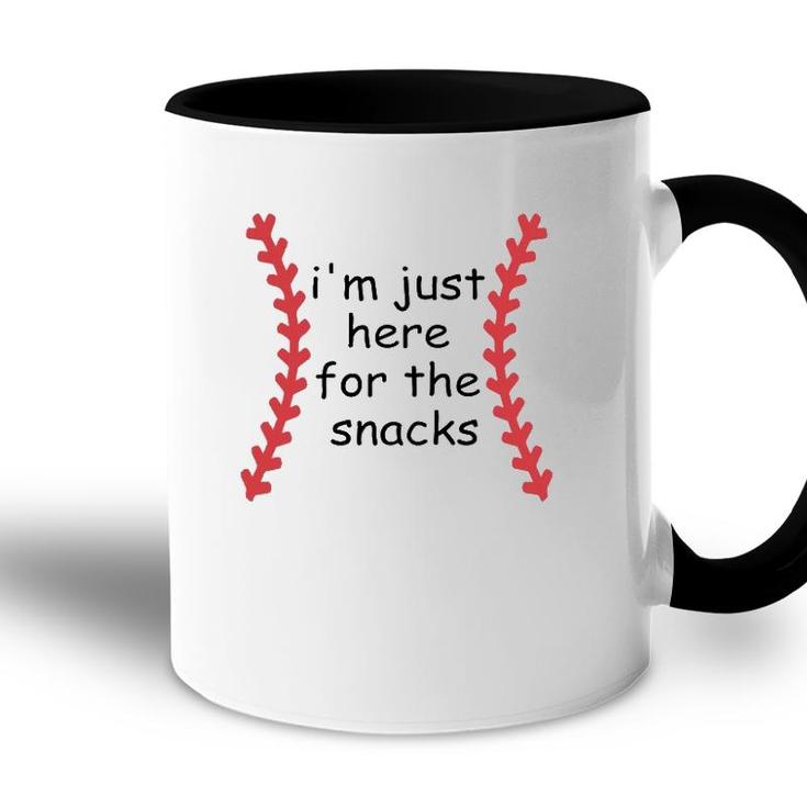 Im Just Here For The Snacks Funny Baseball Gift Accent Mug