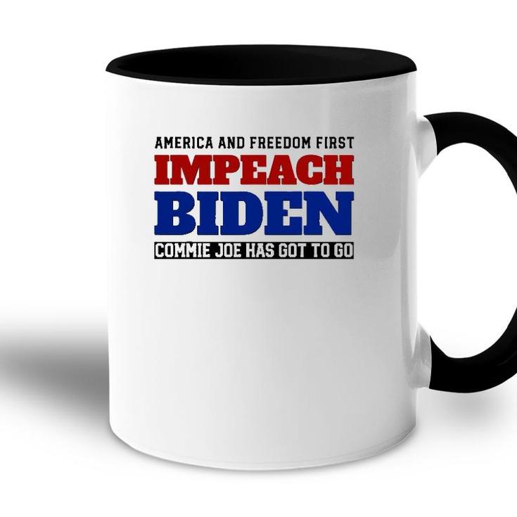 Impeach Biden - Commie Joe Has Got To Go Accent Mug
