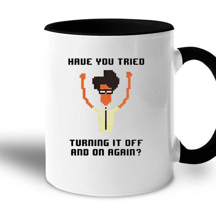 It Crowd Have You Tried Turning It Off Accent Mug