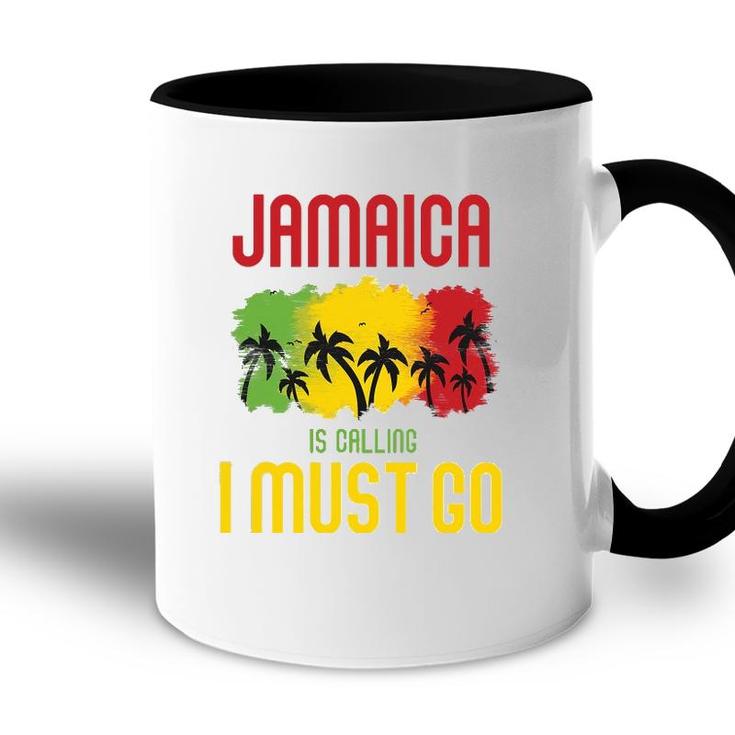 Jamaica Is Calling I Must Go Vacation Holiday Caribbean Accent Mug