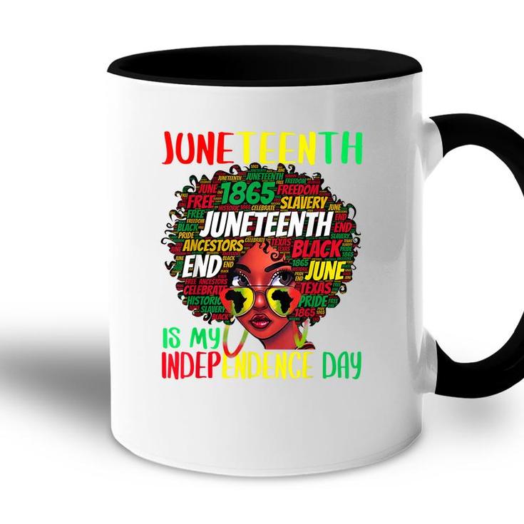 Juneteenth Is My Independence Day Afro Black Girl Kids  Accent Mug