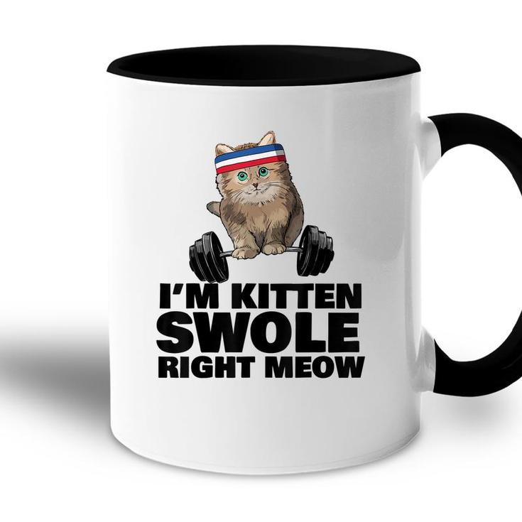 Kitten Swole Right Meow Gym Workout Cat Swole Right Meow  Accent Mug