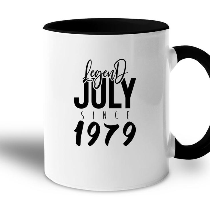 Legend Since July 1979 Birthday 43Th Birthday 1979 Accent Mug