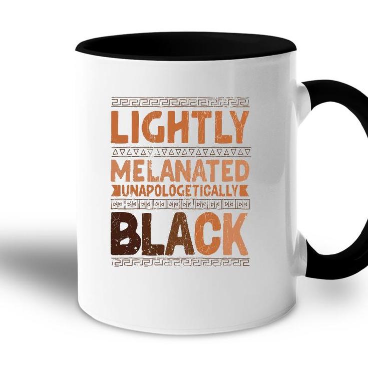 Lightly Melanated Unapologetically Black Melanin Accent Mug
