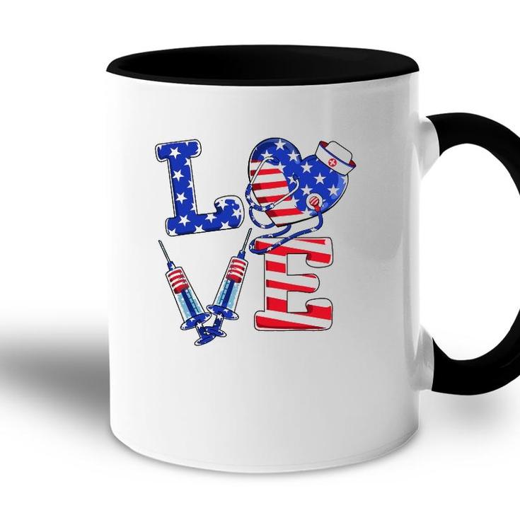 Love Er Life Nurse 4Th Of July American Flag Patriotic Accent Mug