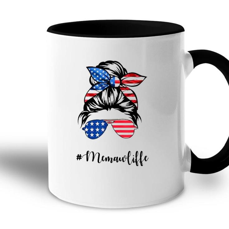 Memaw Life Messy Bun American Flag 4Th Of July Accent Mug