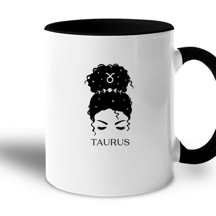 Messy Bun Zodiac Astrology Taurus Girl Cool Gifts Accent Mug