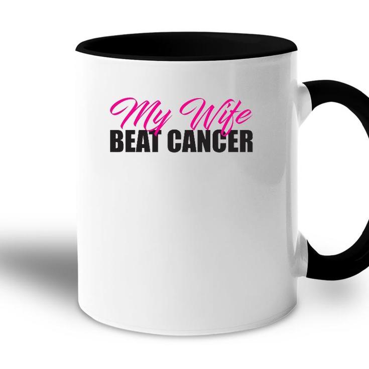 My Wife Beat Cancer Husband Breast Cancer Awareness Accent Mug