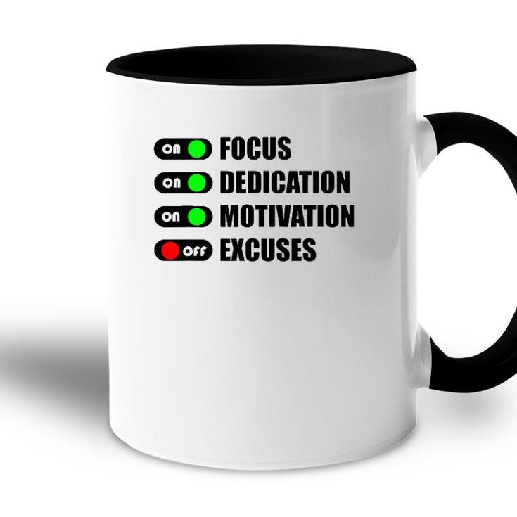 On Focus Dedication Motivation Off Excuses Accent Mug