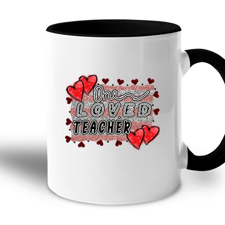 One Great Loved Teaher Is Teaching Hard Working Students Accent Mug