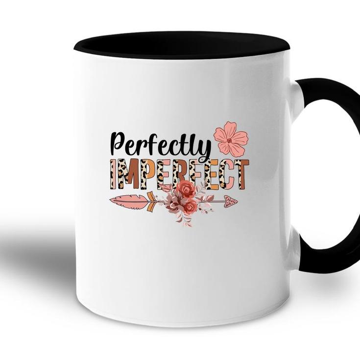 Perfectly Imperfect Nurses Day Pink Flower 2022 Accent Mug