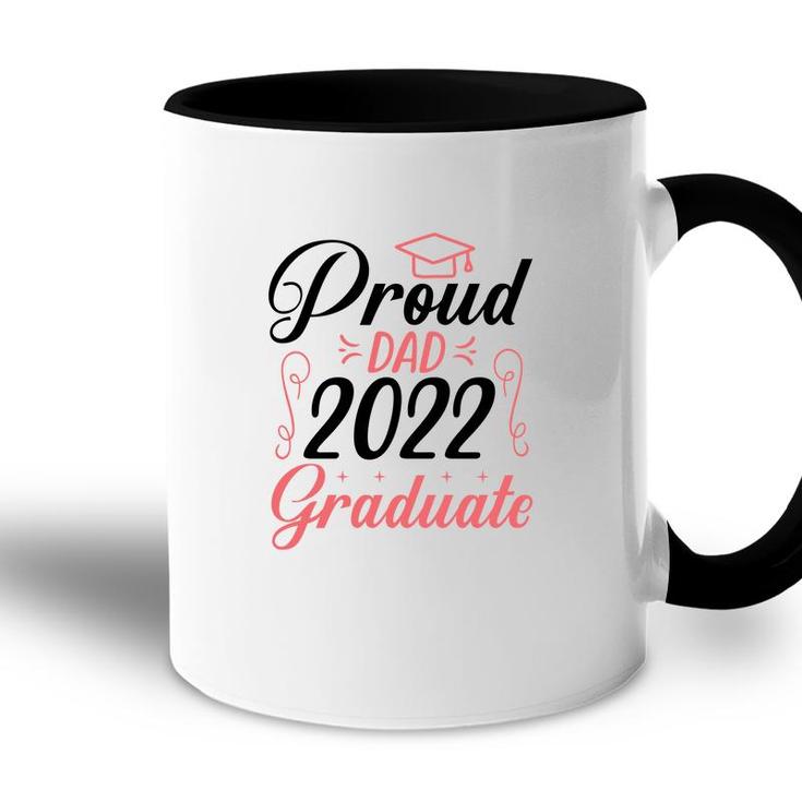 Proud Dad Class Of 2022 Graduate Trendy Fathers Day Accent Mug
