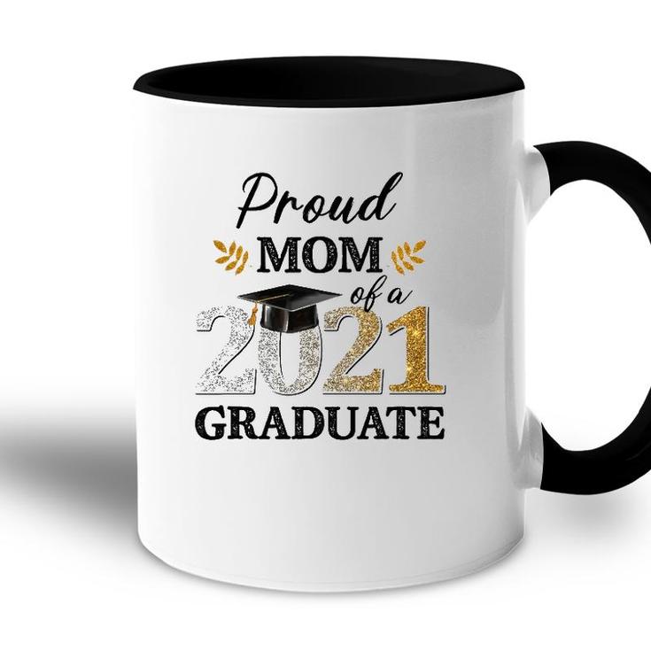 Proud Mom Of A 2021 Graduate Senior Graduation Grad Accent Mug