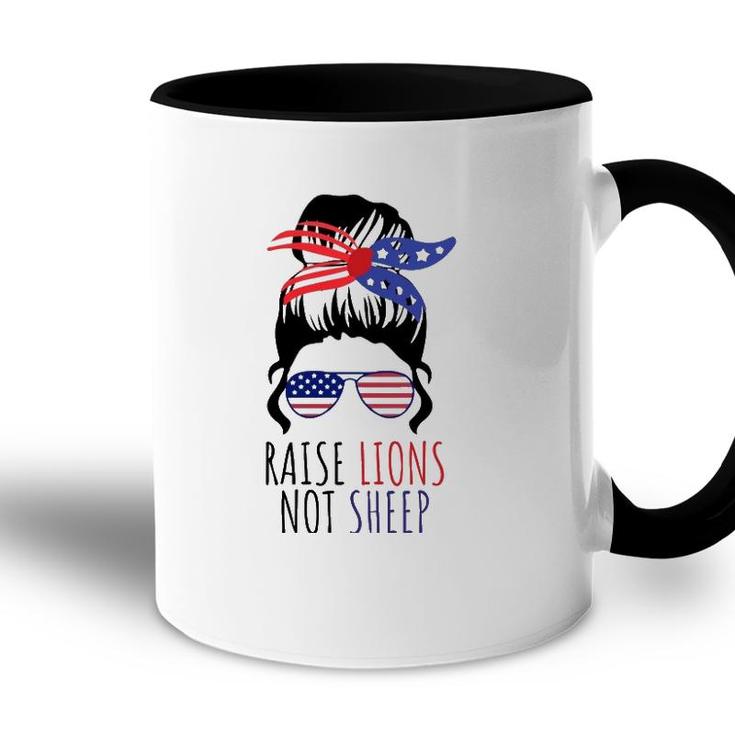 Raise Lions & Not Sheep American Flag Sunglasses Messy Bun Accent Mug